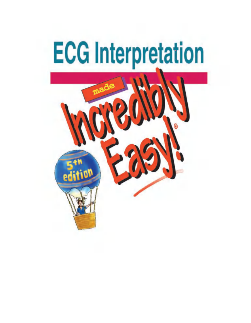 轻松幽默的学习心电图（2010高清英文版）ECG Interpretation Made Incredibly Easy!, 5th Ed.pdf 第3页