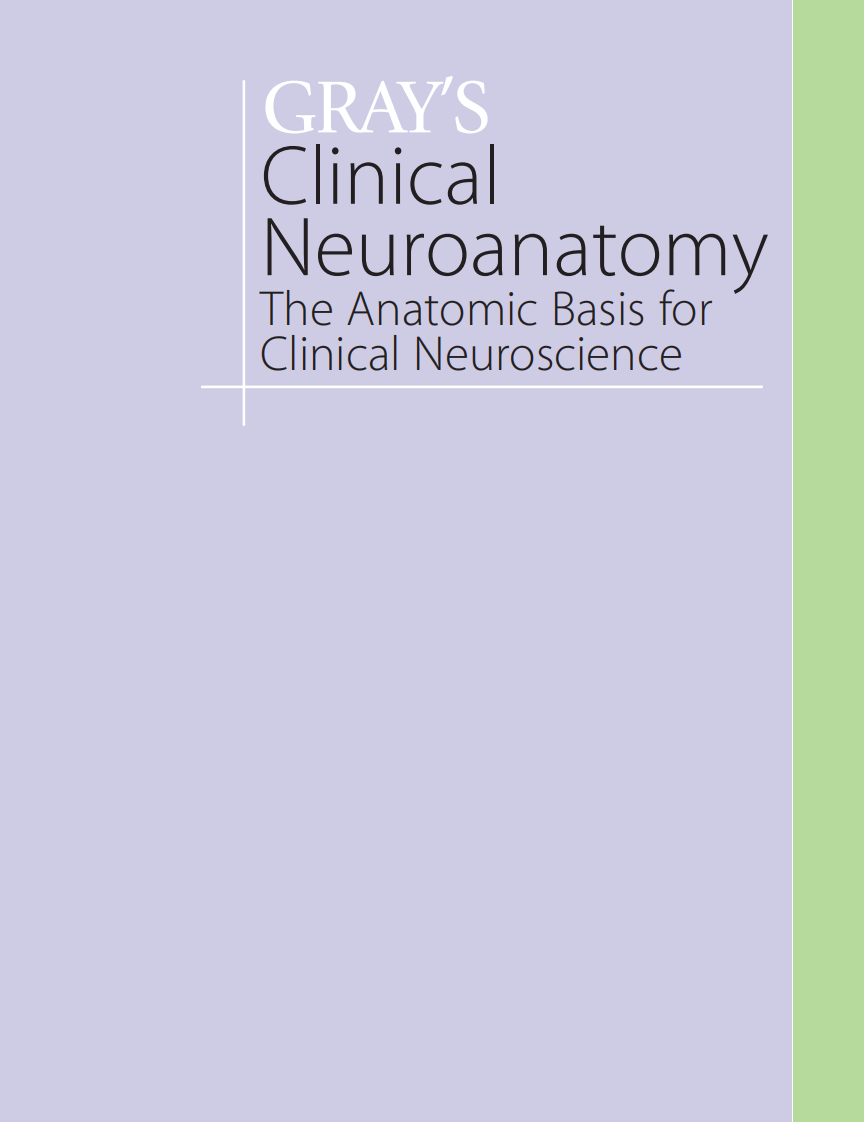 GRAY'S Clinical Neuroanatomy The Anatomic Basis for Clinical Neuroscience_部分1.pdf 第2页